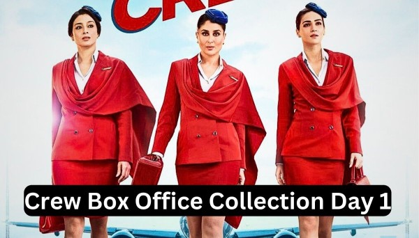 Crew Movie Box Office Collection Day 1