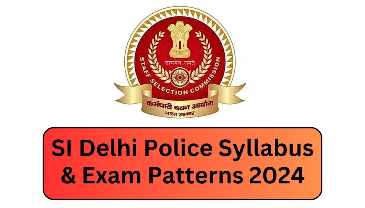 SI Delhi Police Syllabus