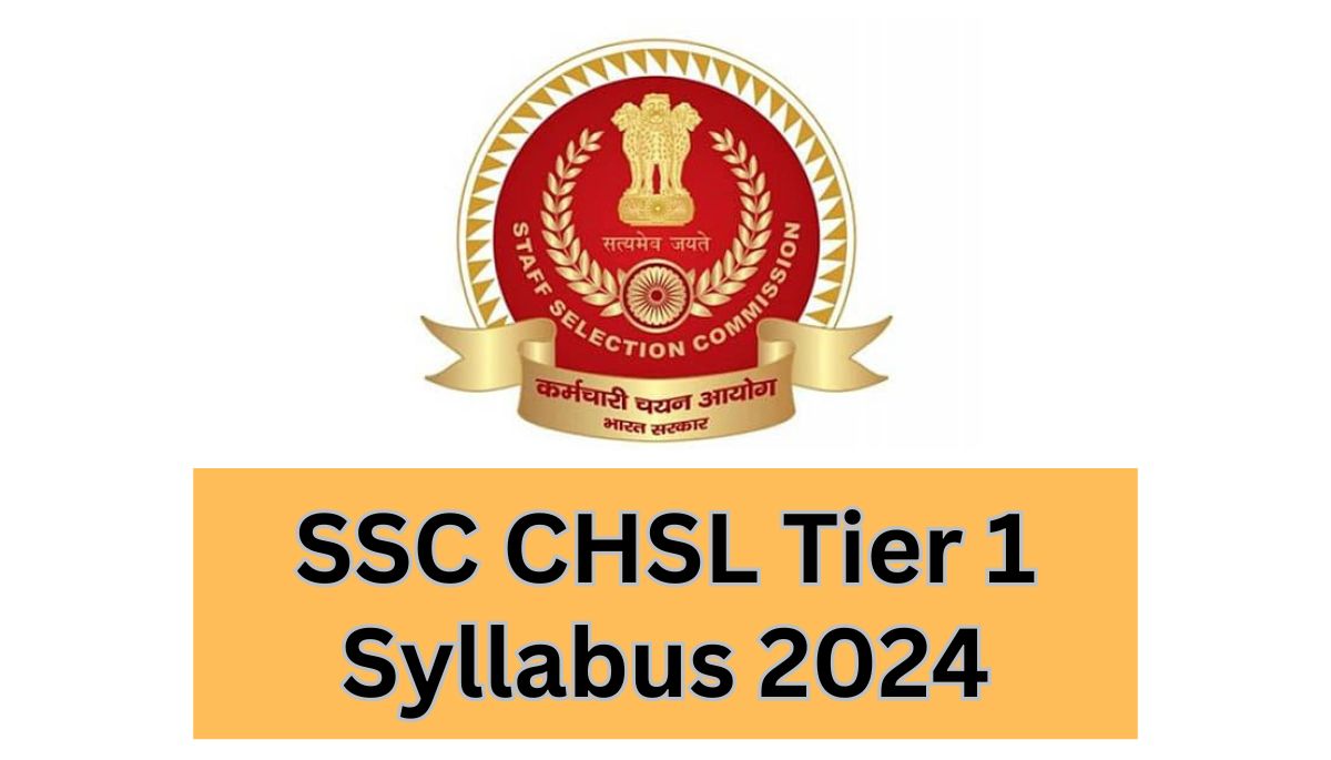 SSC CHSL Tier 1 Syllabus 2024